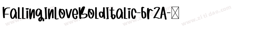 FallingInLoveBoldItalic-6rZA字体转换