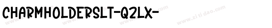 CharmHoldersLt-q2lx字体转换