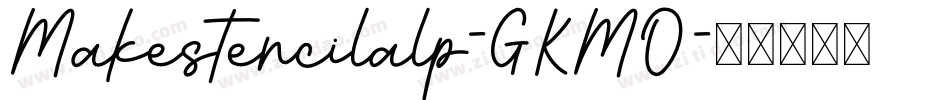 Makestencilalp-GKMO字体转换
