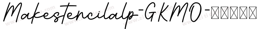 Makestencilalp-GKMO字体转换