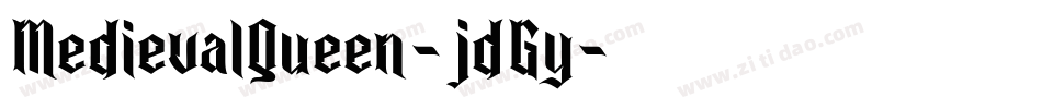 MedievalQueen-jdGy字体转换