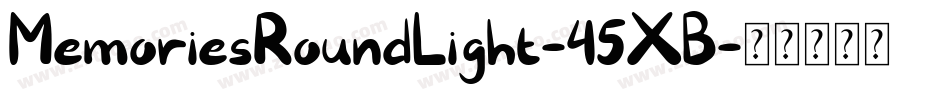 MemoriesRoundLight-45XB字体转换