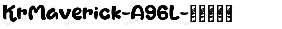KrMaverick-A96L字体转换