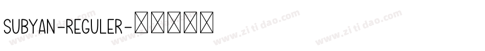 Subyan-Reguler字体转换