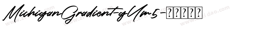 MichiganGradient-gYm5字体转换