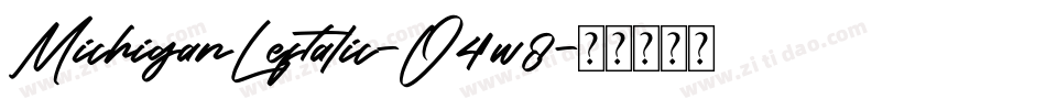 MichiganLeftalic-O4w8字体转换