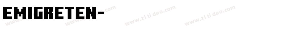 EmigreTen字体转换