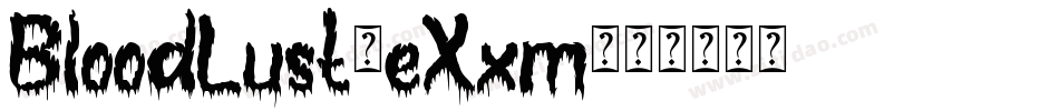 BloodLust-eXxm字体转换