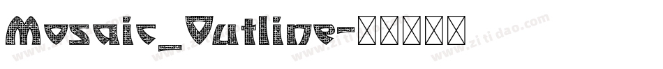 Mosaic_Outline字体转换