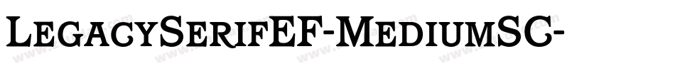LegacySerifEF-MediumSC字体转换