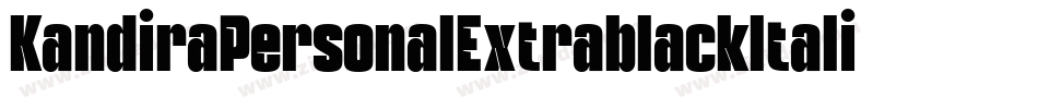 KandiraPersonalExtrablackItalic-lWzd字体转换