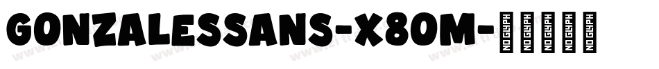 Gonzalessans-x8om字体转换