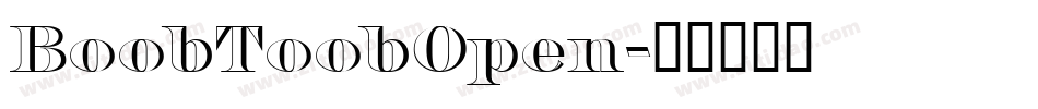 BoobToobOpen字体转换