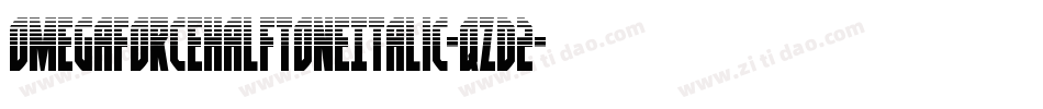 OmegaforceHalftoneItalic-qzD2字体转换