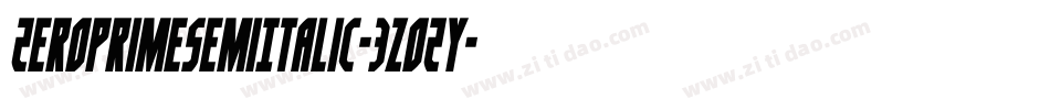 ZeroPrimeSemiItalic-3zOZy字体转换