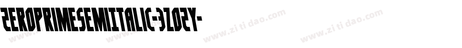 ZeroPrimeSemiItalic-3zOZy字体转换