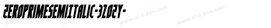 ZeroPrimeSemiItalic-3zOZy字体转换