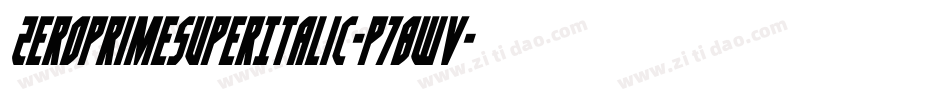 ZeroPrimeSuperItalic-p78wv字体转换