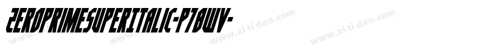 ZeroPrimeSuperItalic-p78wv字体转换