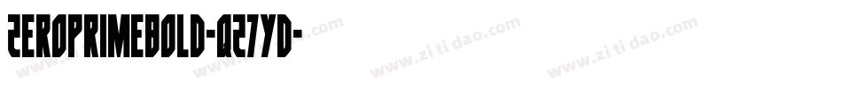 ZeroPrimeBold-qZ7Yd字体转换 ZeroPrimeBold-qZ7Yd字体转换