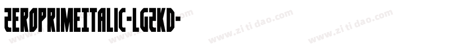 ZeroPrimeItalic-lgZKD字体转换