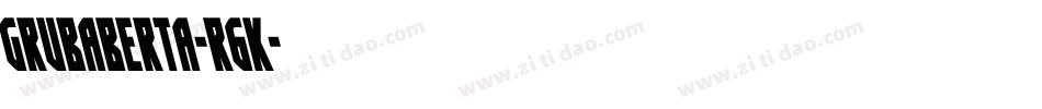 Grubaberta-r6K字体转换