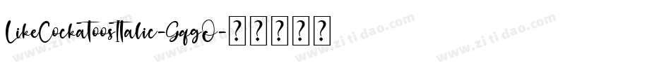 LikeCockatoosItalic-GqgO字体转换