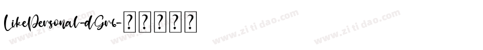 LikePersonal-dGr6字体转换