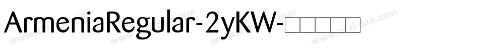 ArmeniaRegular-2yKW字体转换
