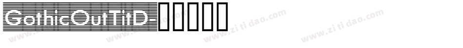 GothicOutTitD字体转换