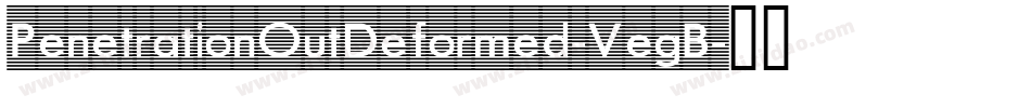PenetrationOutDeformed-VegB字体转换