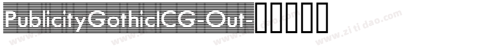 PublicityGothicICG-Out字体转换