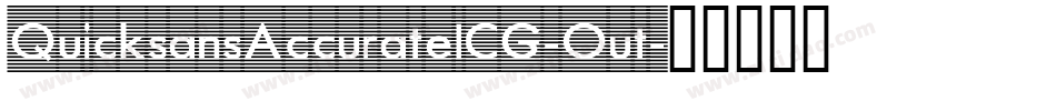 QuicksansAccurateICG-Out字体转换