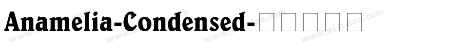 Anamelia-Condensed字体转换