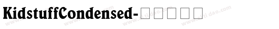 KidstuffCondensed字体转换