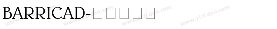 BARRICAD字体转换