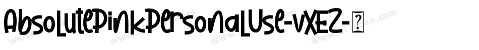 AbsolutePinkPersonalUse-vxEZ字体转换 AbsolutePinkPersonalUse-vxEZ字体转换