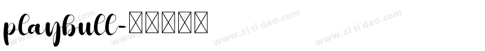 playbull字体转换