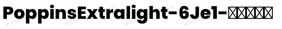 PoppinsExtralight-6Je1字体转换