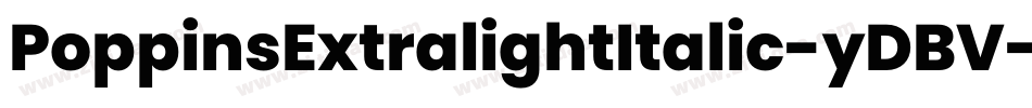 PoppinsExtralightItalic-yDBV字体转换