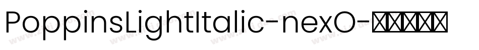 PoppinsLightItalic-nexO字体转换