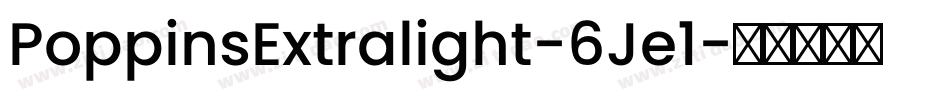 PoppinsExtralight-6Je1字体转换