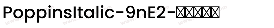 PoppinsItalic-9nE2字体转换