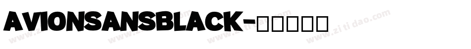 AvionSansBlack字体转换