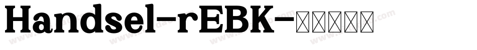 Handsel-rEBK字体转换
