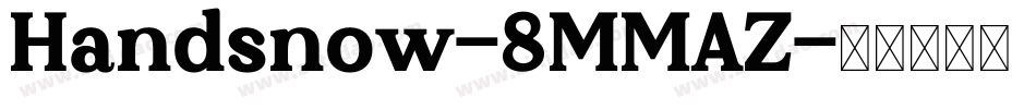 Handsnow-8MMAZ字体转换