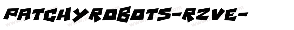 PatchyRobots-RzVe字体转换