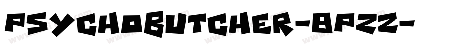 PsychoButcher-8PZz字体转换