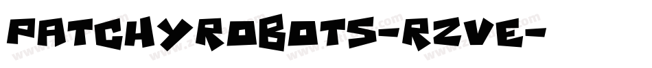 PatchyRobots-RzVe字体转换
