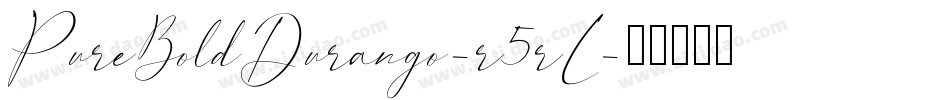 PureBoldDurango-r5rL字体转换